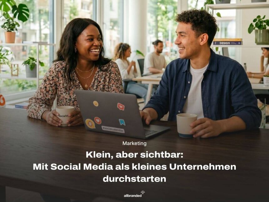 Mit Social Media als kleines Unternehmen durchstarten